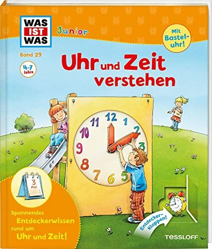 WAS IST WAS Junior Band 29. Uhr und Zeit verstehen: Was ist Zeit? Wie entstehen die Tageszeiten? (WAS IST WAS Junior Sachbuch, Band 29)
