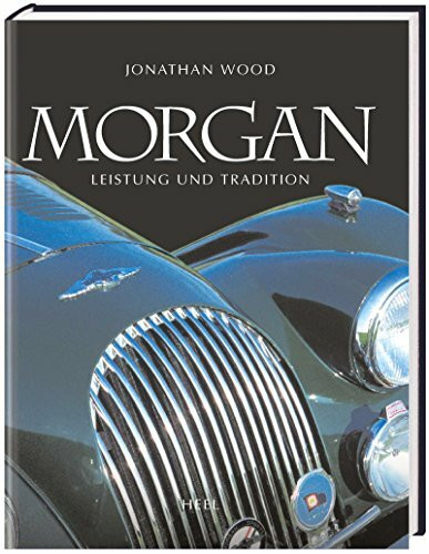 Morgan: Leistung und Tradition