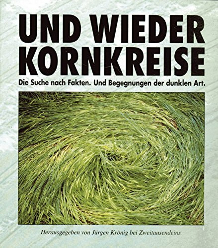 Und wieder Kornkreise: Die Suche nach Fakten. Und Begegnungen der dunklen Art