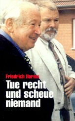 Tue recht und scheue niemand: Ansichten und Einsichten eines Mecklenburgers (Verlag am Park)