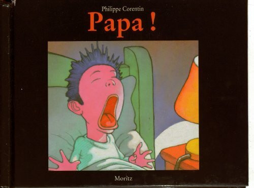 Papa!: Mini-Bilderbuch: Nominiert für den Deutschen Jugendliteraturpreis. Augezeichnet mit dem Schnabelsteherpreis 1998