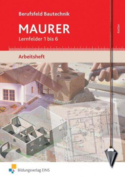 Berufsfeld Bautechnik Maurer