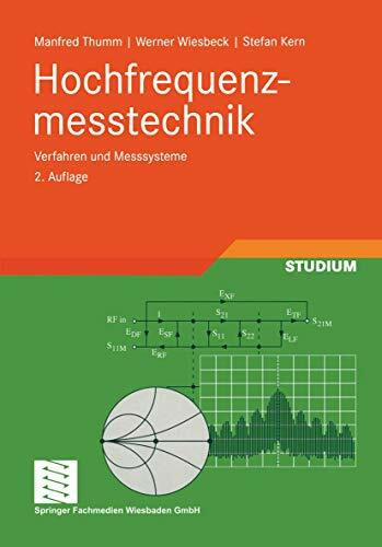 Hochfrequenzmesstechnik: Verfahren und Messsysteme (German Edition)
