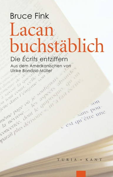 Lacan buchstäblich: Die »Écrits« entziffern