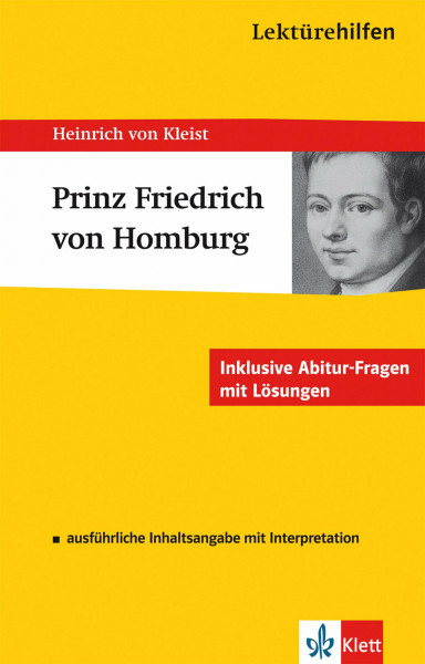 Lektürehilfen Heinrich von Kleist "Prinz von Homburg". Ausführliche Inhaltsangabe und Interpretation