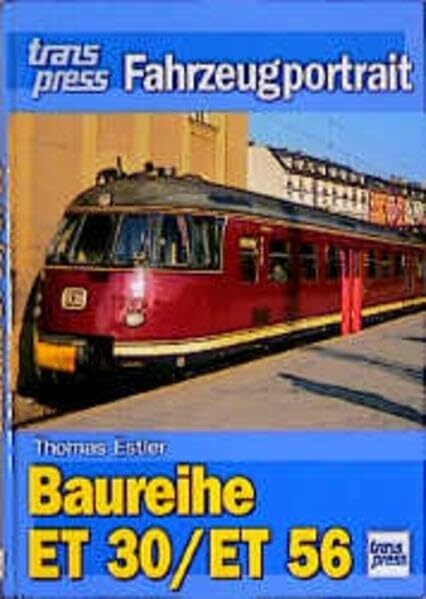 Baureihe ET 30/ET 56. transpress Fahrzeugportrait.