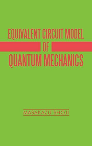 Equivalent Circuit Model of Quantum Mechanics