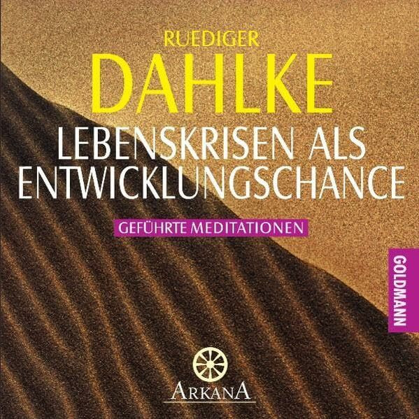 Lebenskrisen als Entwicklungschance: Geführte Meditationen -
