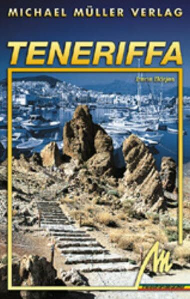 Teneriffa: Reisehandbuch mit vielen praktischen Tipps