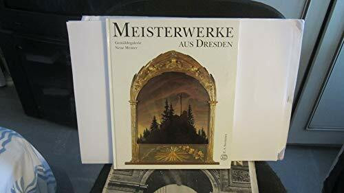 Meisterwerke aus Dresden, Gemäldegalerie Neue Meister