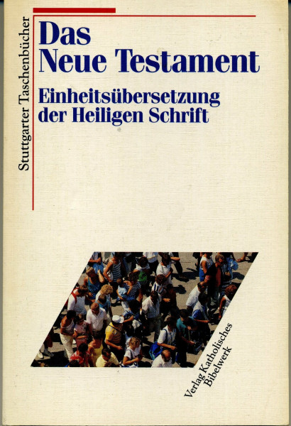Bibelausgaben, Katholisches Bibelwerk : Das Neue Testament, Einheitsübersetzung der Heiligen Schrift