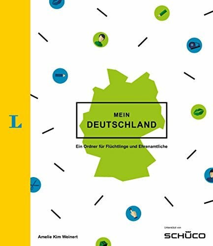 Mein Deutschland - Ordner mit vielfältigen Einlagen und extra Beiheft: Ein Ordner für Flüchtlinge und Ehrenamtliche