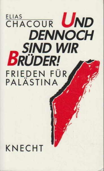 Und dennoch sind wir Brüder. Frieden für Palästina
