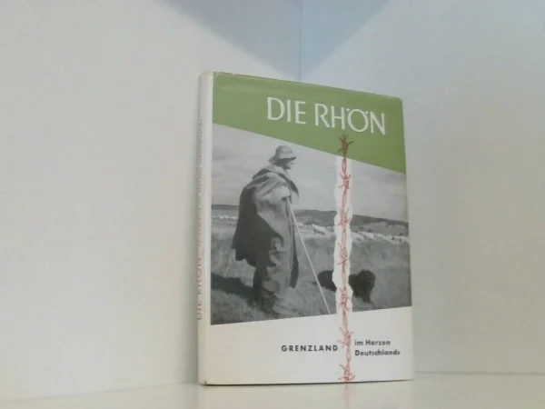 Die Rhön. Grenzland im Herzen Deutschlands
