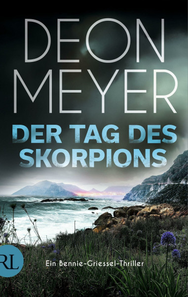 Der Tag des Skorpions: Ein Bennie-Griessel-Thriller (Benny Griessel Romane, Band 10)