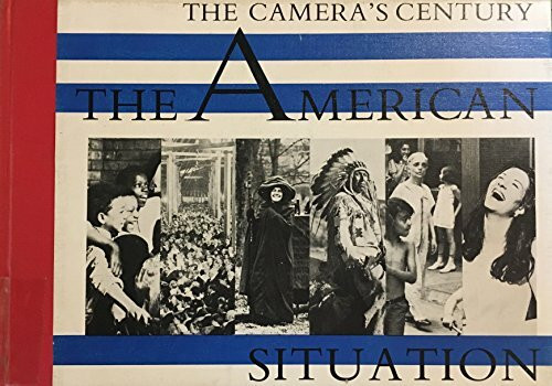 The American Situation: The Camera's Century