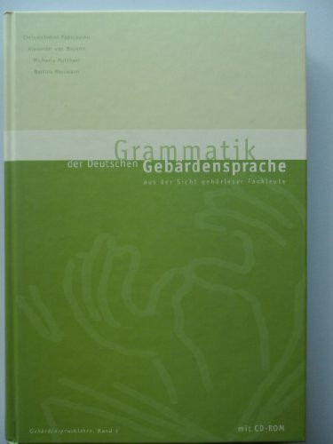 Grammatik der Deutschen Gebärdensprache aus der Sicht gehörloser Fachleute (Gebärdensprachlehre)