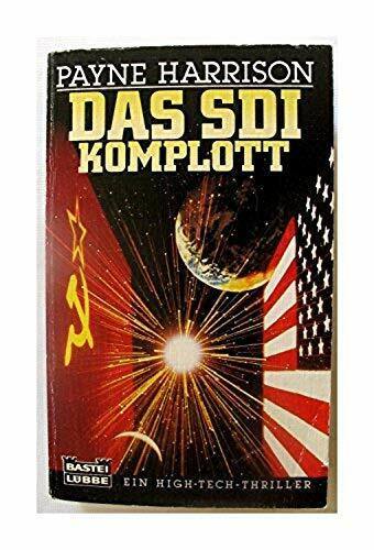 Das SDI-Komplott (Allgemeine Reihe. Bastei Lübbe Taschenbücher)