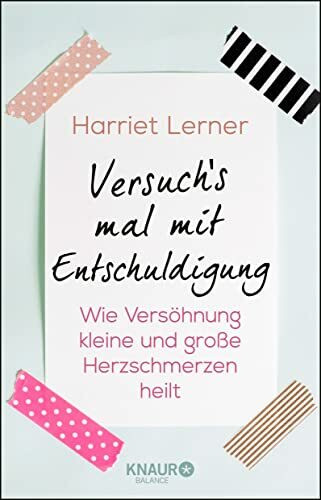 Versuch's mal mit Entschuldigung: Wie Versöhnung kleine und große Herzschmerzen heilt