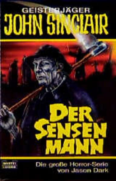 Der Sensen-Mann (John Sinclair. Bastei Lübbe Taschenbücher)