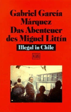 Das Abenteuer des Miguel Littin: Illegal in Chile (KiWi)
