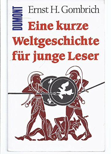 Eine kurze Weltgeschichte für junge Leser: Von der Urzeit bis zur Gegenwart (DUMONT Taschenbücher)