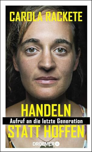 Handeln statt hoffen: Aufruf an die letzte Generation