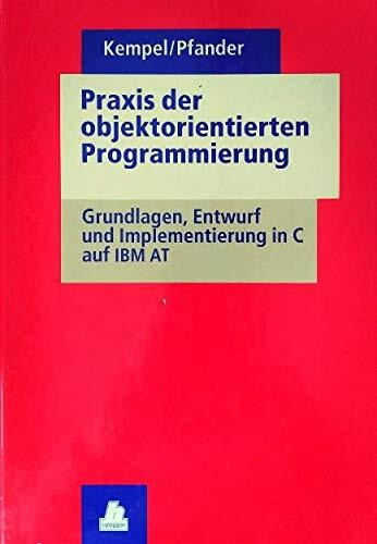 Praxis der objektorientierten Programmierung