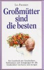 Großmütter sind die besten