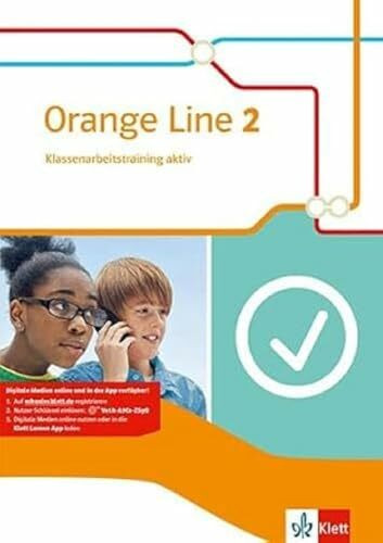 Orange Line 2: Klassenarbeitstraining aktiv mit Mediensammlung Klasse 6 (Orange Line. Ausgabe ab 2014)
