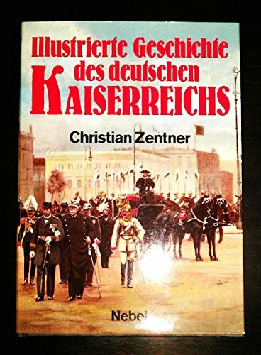 Illustrierte Geschichte des deutschen Kaiserreichs