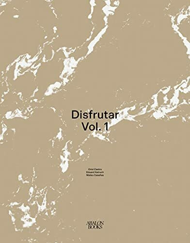 Disfrutar: Volume 1