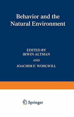 Behavior and the Natural Environment (Human Behavior and Environment, 6)