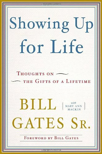 Showing Up for Life: Thoughts on the Gifts of a Lifetime