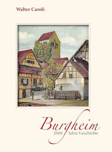 Burgheim - 2000 Jahre Geschichte