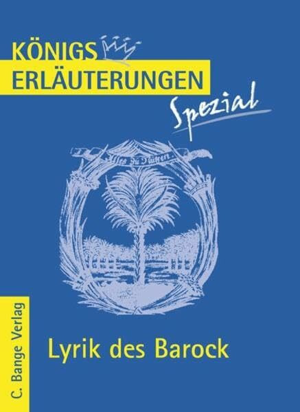 Lyrik des Barock.: Interpretationen zu wichtigen Werken der Epoche (Königs Erläuterungen Spezial)