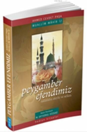 Peygamber Efendimiz: Sallallahu Aleyhi ve Sellem