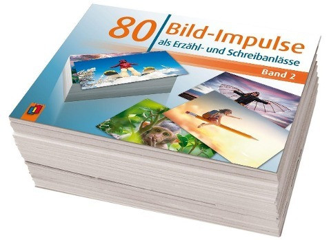 80 Bild-Impulse als Erzähl- und Schreibanlässe - Band 2