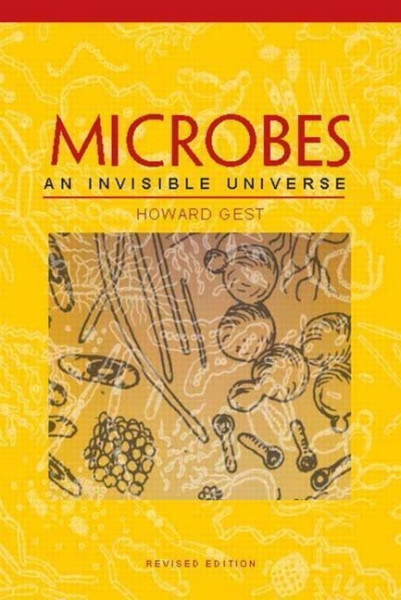 Microbes: An Invisible Universe, Revised Edition