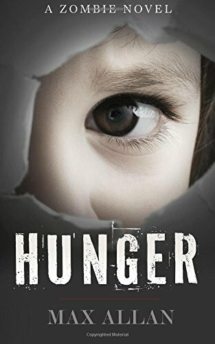 Hunger: A Zombie Novel