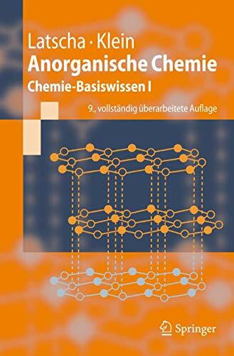 Anorganische Chemie: Chemie-Basiswissen I (Springer-Lehrbuch)