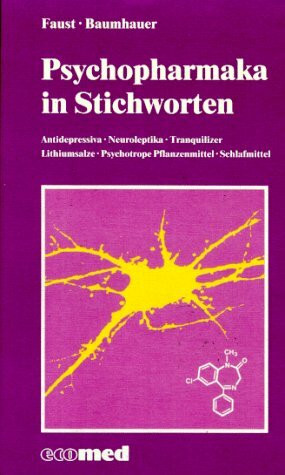 Psychopharmaka in Stichworten