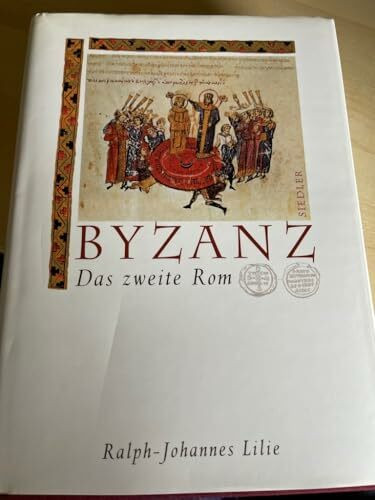 Byzanz. Das zweite Rom