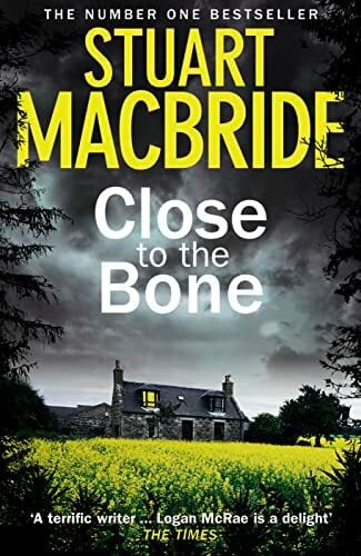 Close to the Bone (Logan McRae, Band 8) Close to the Bone (Logan McRae, Band 8)