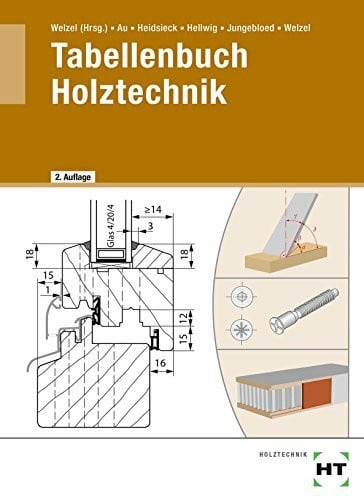 Tabellenbuch Holztechnik: Mit QR-Code
