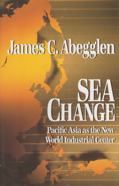 Sea Change: Pacific Asia As the New World Industrial Center