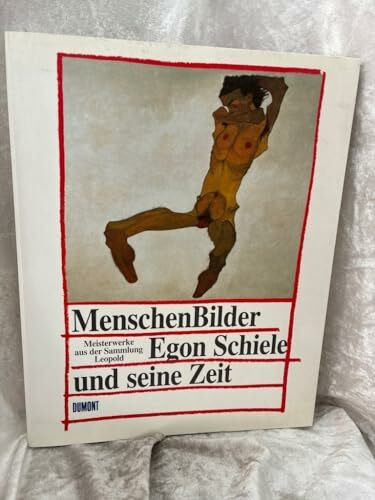 Menschenbilder, Egon Schiele und seine Zeit