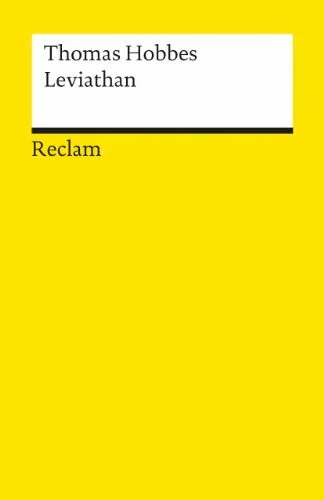 Leviathan: Hobbes, Thomas – Logik und Ethik (Reclams Universal-Bibliothek)