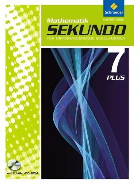 Sekundo 7. Schülerband. Mathematik Plus mit CD-ROM. Differenzierende Schulformen