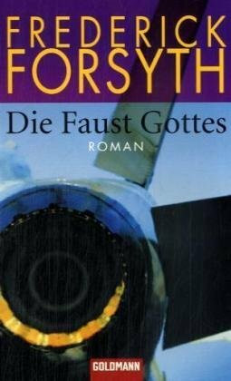 Die Faust Gottes: Roman
